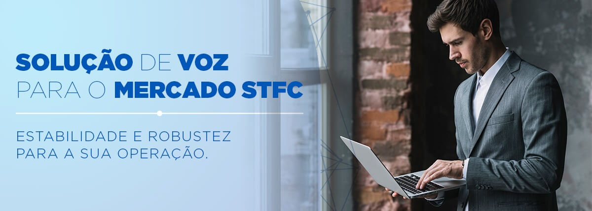 Soluções de voz para o mercado STFC